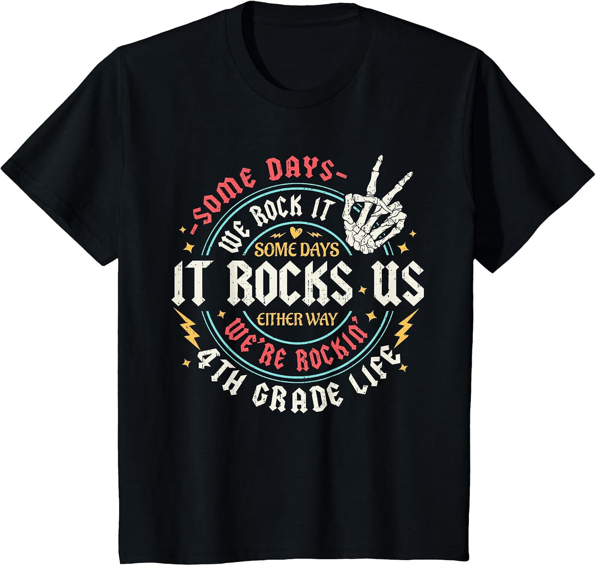 Some Days We Rock It 4th Grade Life Back to School Funny T-Shirt - Black