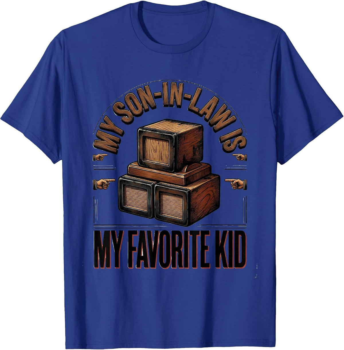 Men's My Son-In-Law Is My Favorite Kid Funny Parent Family Humor T-Shirt - Royal Blue