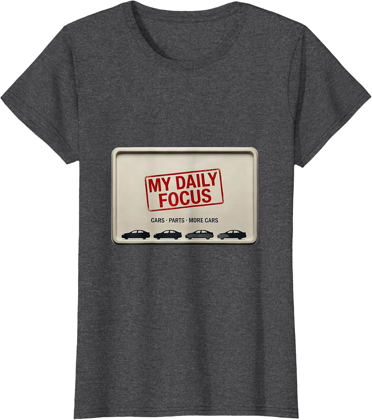 Women's My Daily Focus Cars Parts More Cars Funny Car Guy Car T-Shirt - Dark Heather Grey