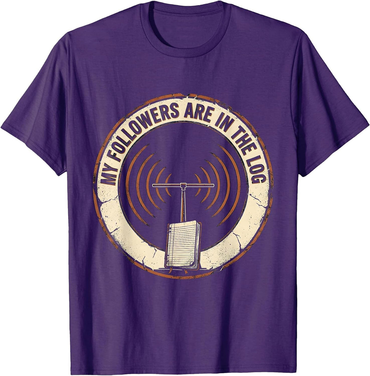 My Followers Are In The Log Vintage Ham Radio Operator Humor T-Shirt - Purple