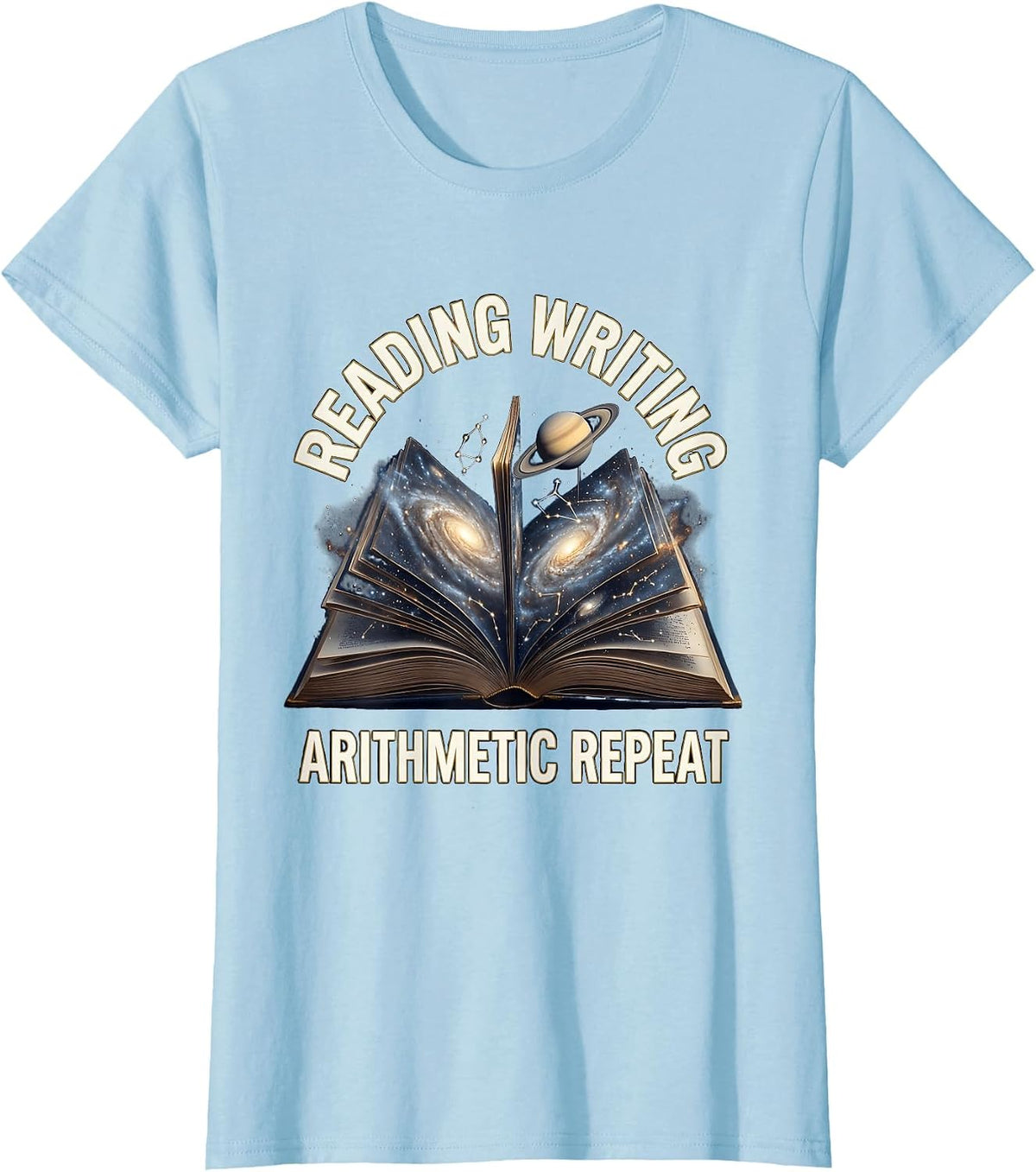 5th Grade Teacher Reading Writing Arithmetic Repeat T-Shirt - Baby Blue