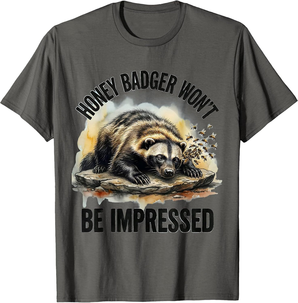 Men's Honey Badger Won't Be Impressed Funny Animal Lover Meme T-Shirt - Asphalt Grey