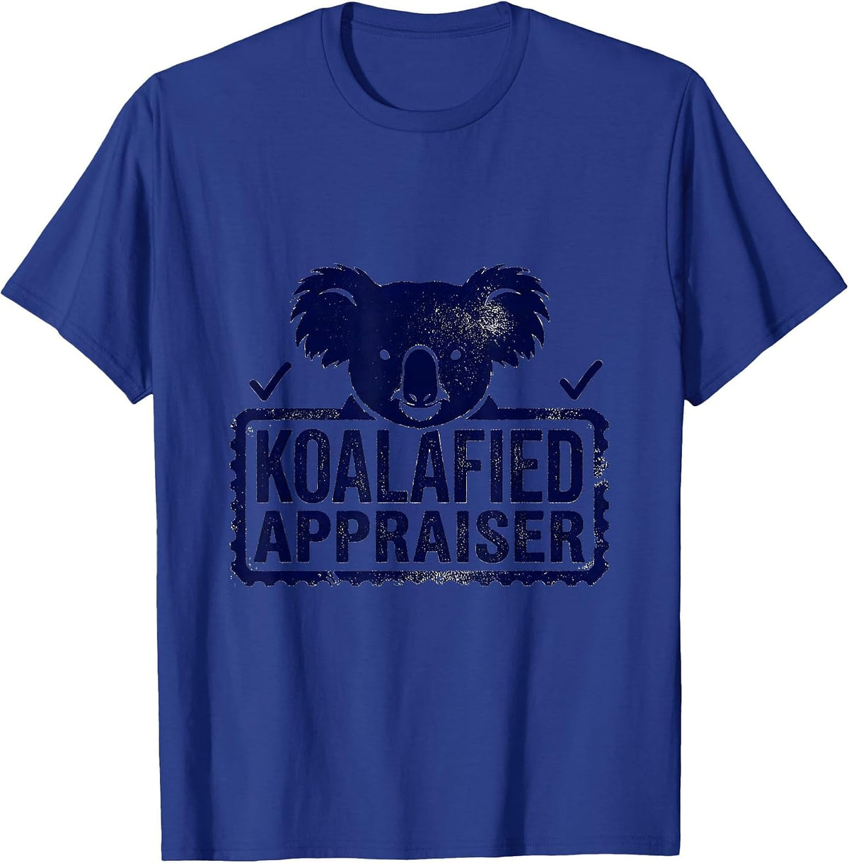 Koalafied Appraiser Rubber Stamp Koala Lover Humor T-Shirt - Royal Blue