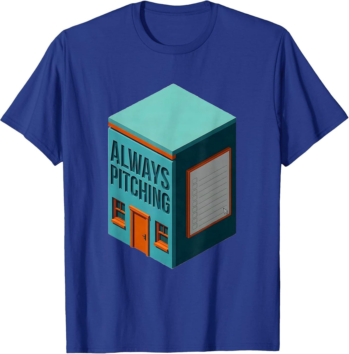 Always Pitching Funny Real Estate Agent Realtor Humor T-Shirt - Royal Blue