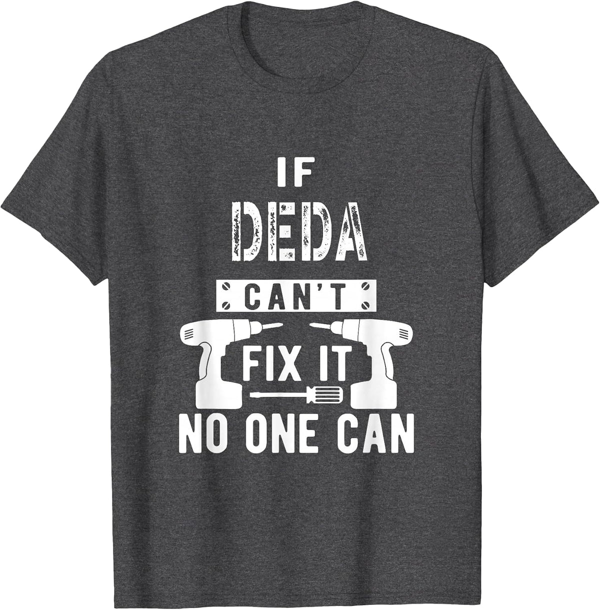 If Deda Can't Fix It Russian Czech Grandfather Grandpa T-Shirt - Dark Heather Grey