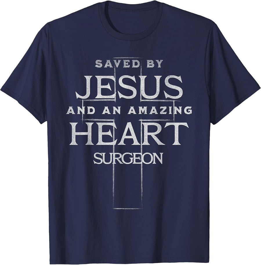 Saved by Jesus and an Amazing Heart Surgeon T-Shirt - Navy Blue