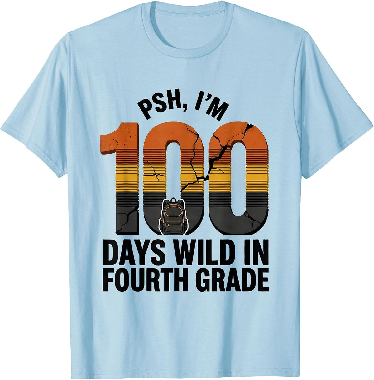 Men's Psh, I'm 100 Days Wild In Fourth Grade Retro Teacher T-Shirt - Baby Blue