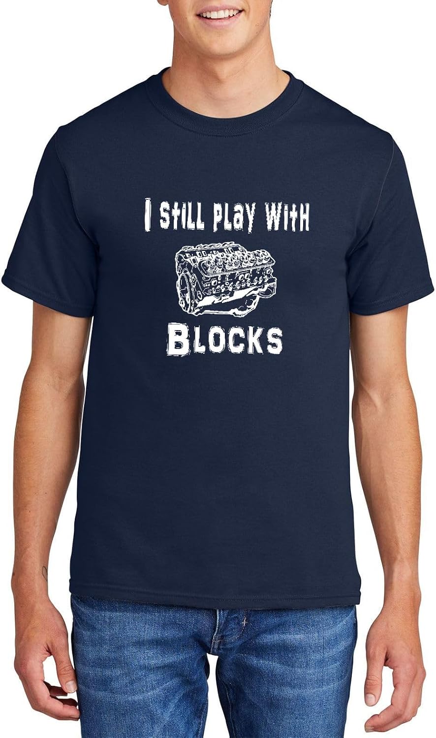 Comical Shirt Men's I Still Play with Blocks Funny Engine Block Mechanic T Shirt T-Shirt - Navy
