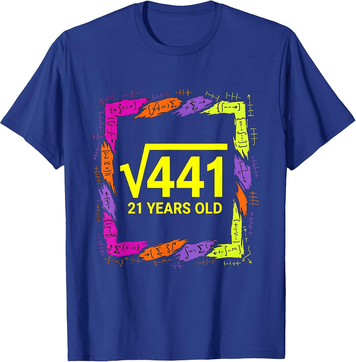 √441 21 YEARS OLD Colorful Math Birthday Humor Gift T-Shirt - Royal Blue