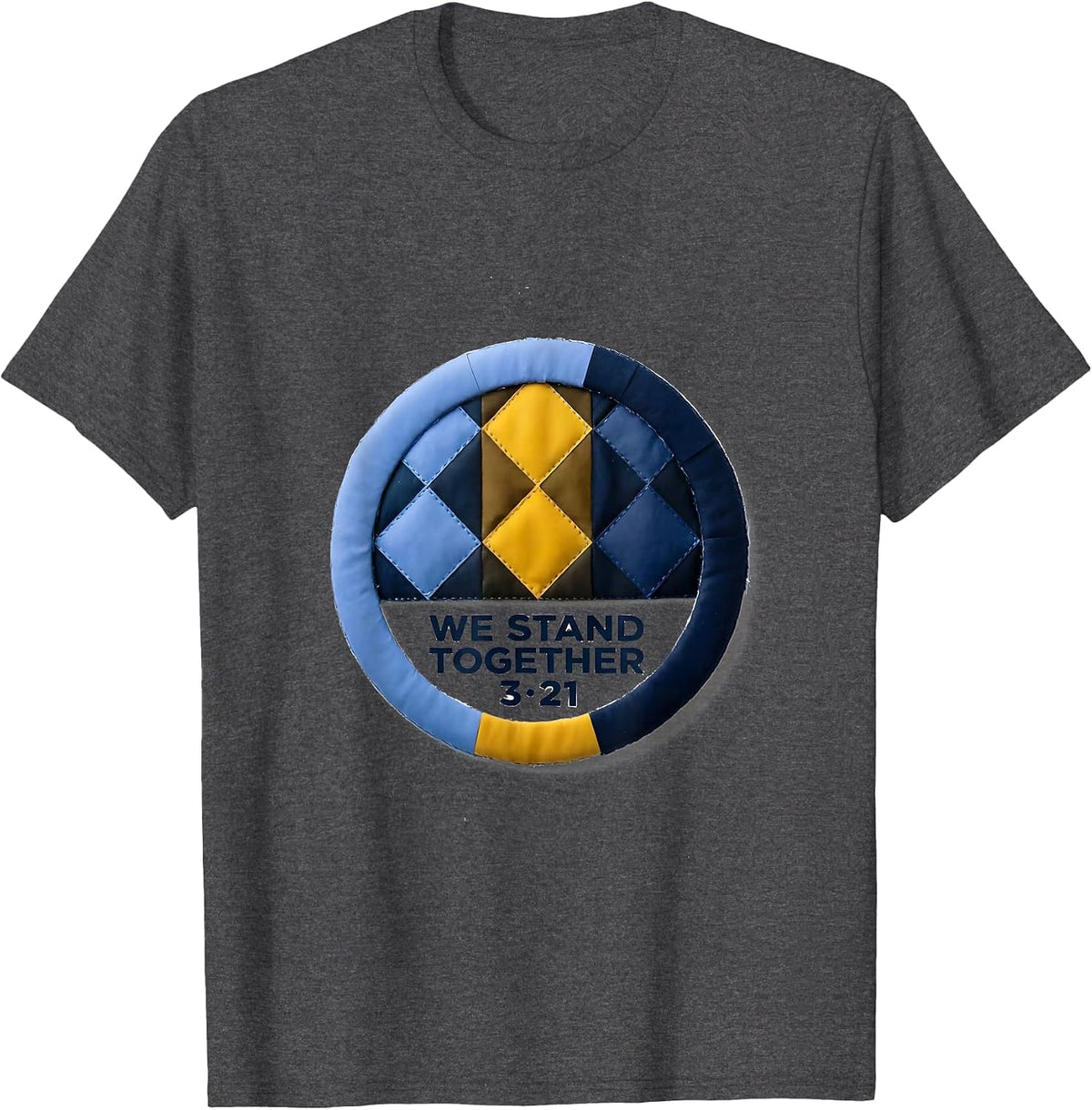 We Stand Together, 3·21 Heartfelt Down Syndrome Awareness T-Shirt - Dark Heather Grey