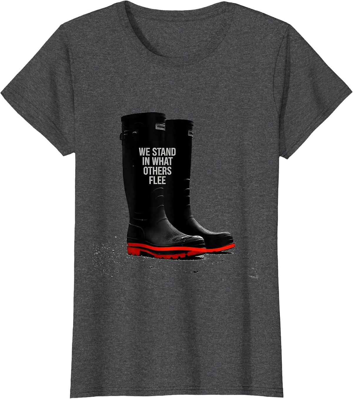 Women's We Stand In What Others Flee Firefighter Tribute Thin Red T-Shirt - Dark Heather Grey