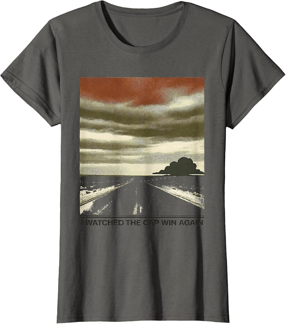 Women's I Watched The Cap Win Again Vintage Storm Chaser Tornado T-Shirt - Asphalt Grey