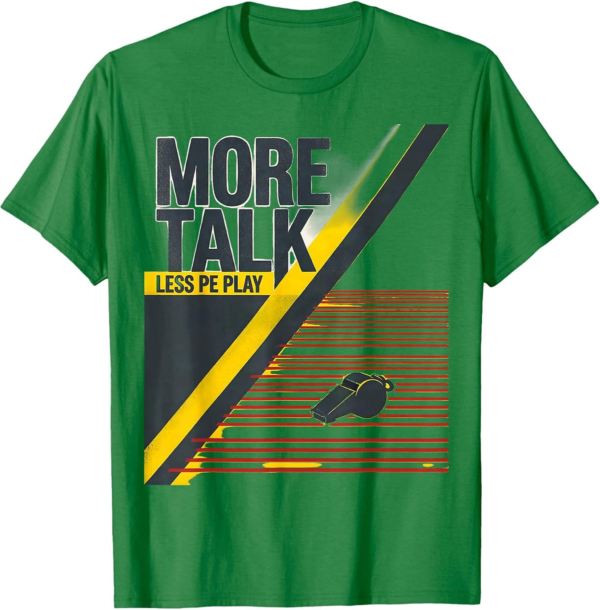 Men's More Talk, Less PE Play Stencil Graphic PE Teacher Back T-Shirt - Kelly Green