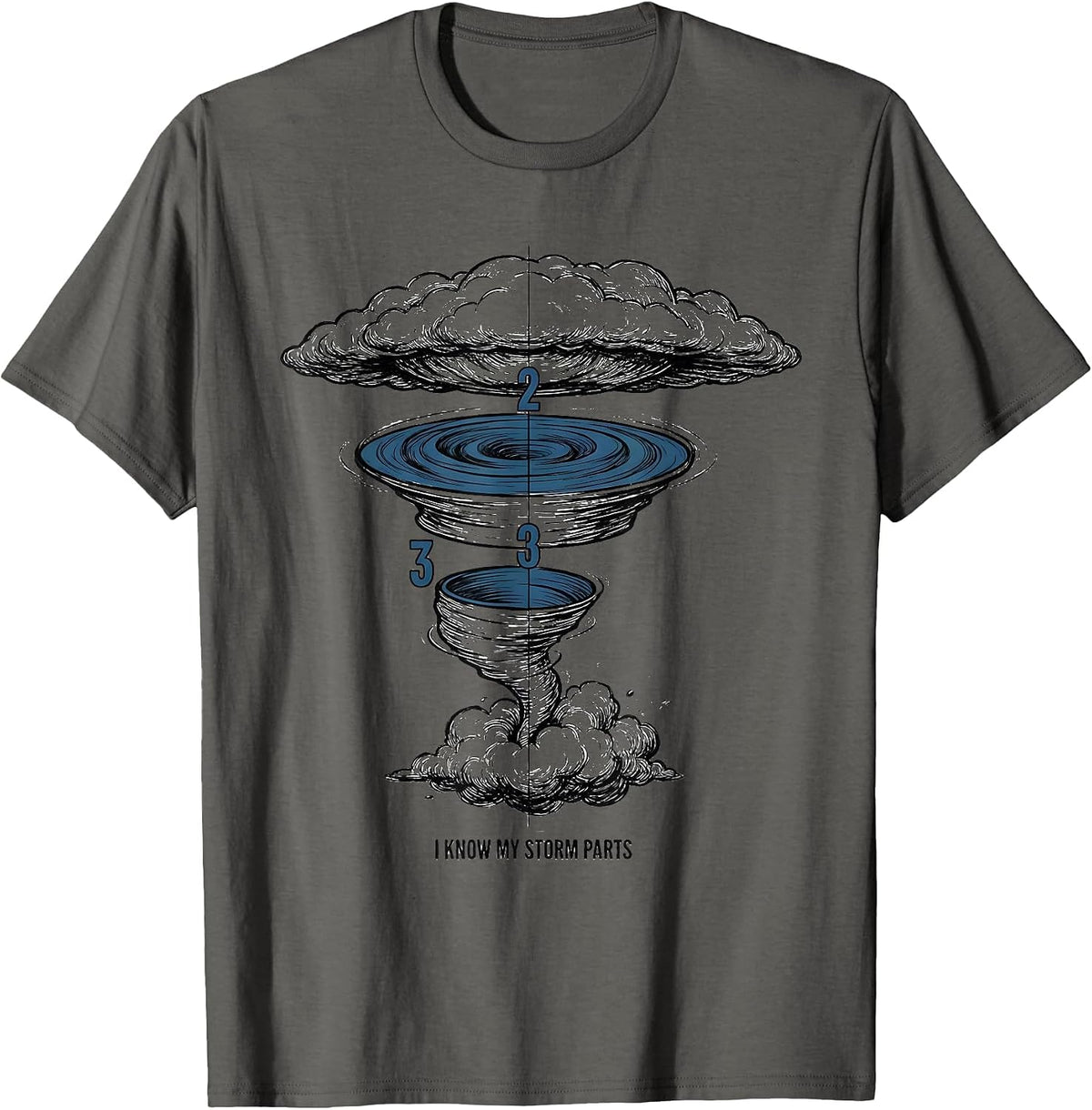 Men's I Know My Storm Parts Funny Tornado Chaser Meteorology Gift T-Shirt - Asphalt Grey