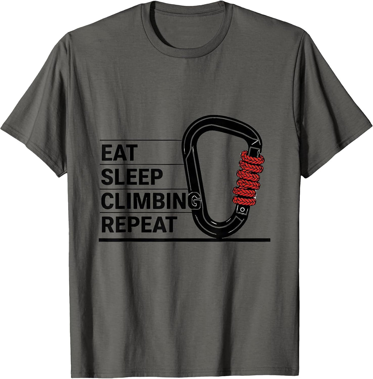 EAT SLEEP CLIMBING REPEAT Funny Climbing Lover Sport Fan T-Shirt - Asphalt Grey