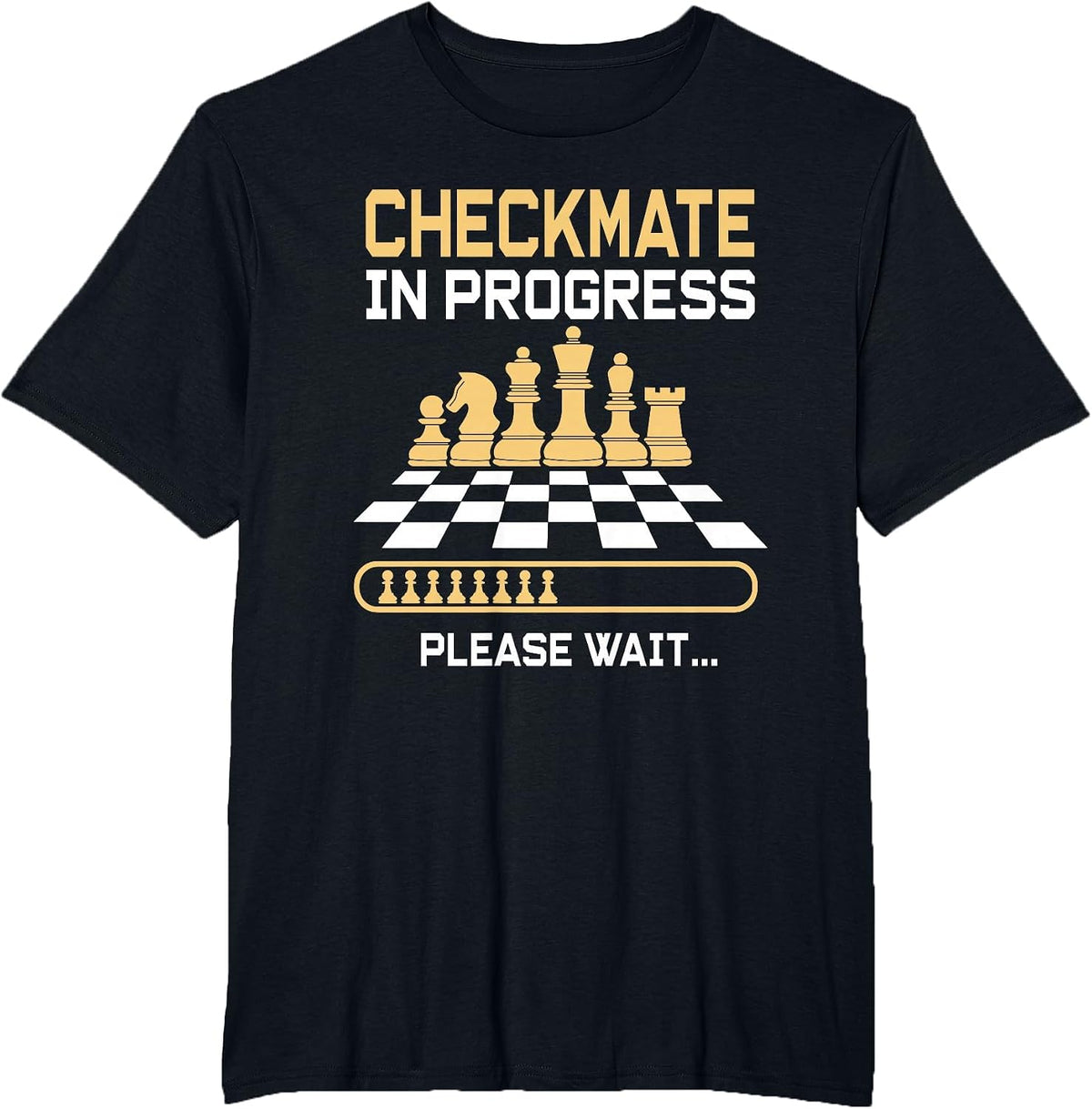 Funny Checkmate in Progress Please Wait Chess Board T-Shirt - Black