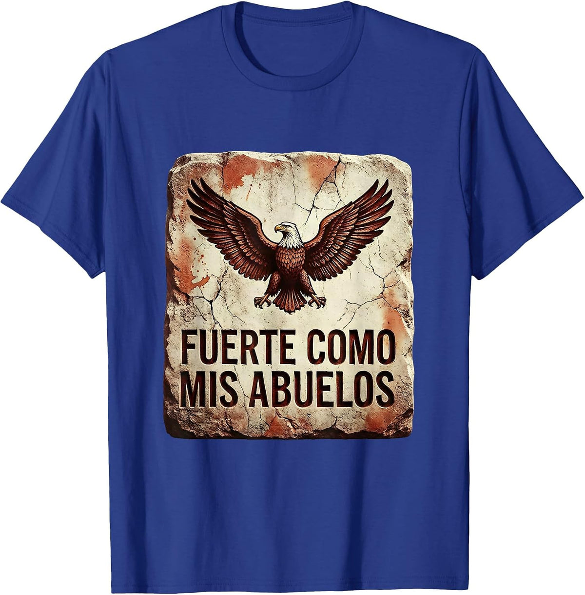 Fuerte Como Mis Abuelos Mexican Heritage Design T-Shirt - Royal Blue