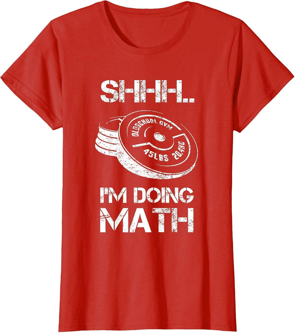 Shhh I'm Doing Math Funny Weight Lifting Workout Training T-Shirt - Red