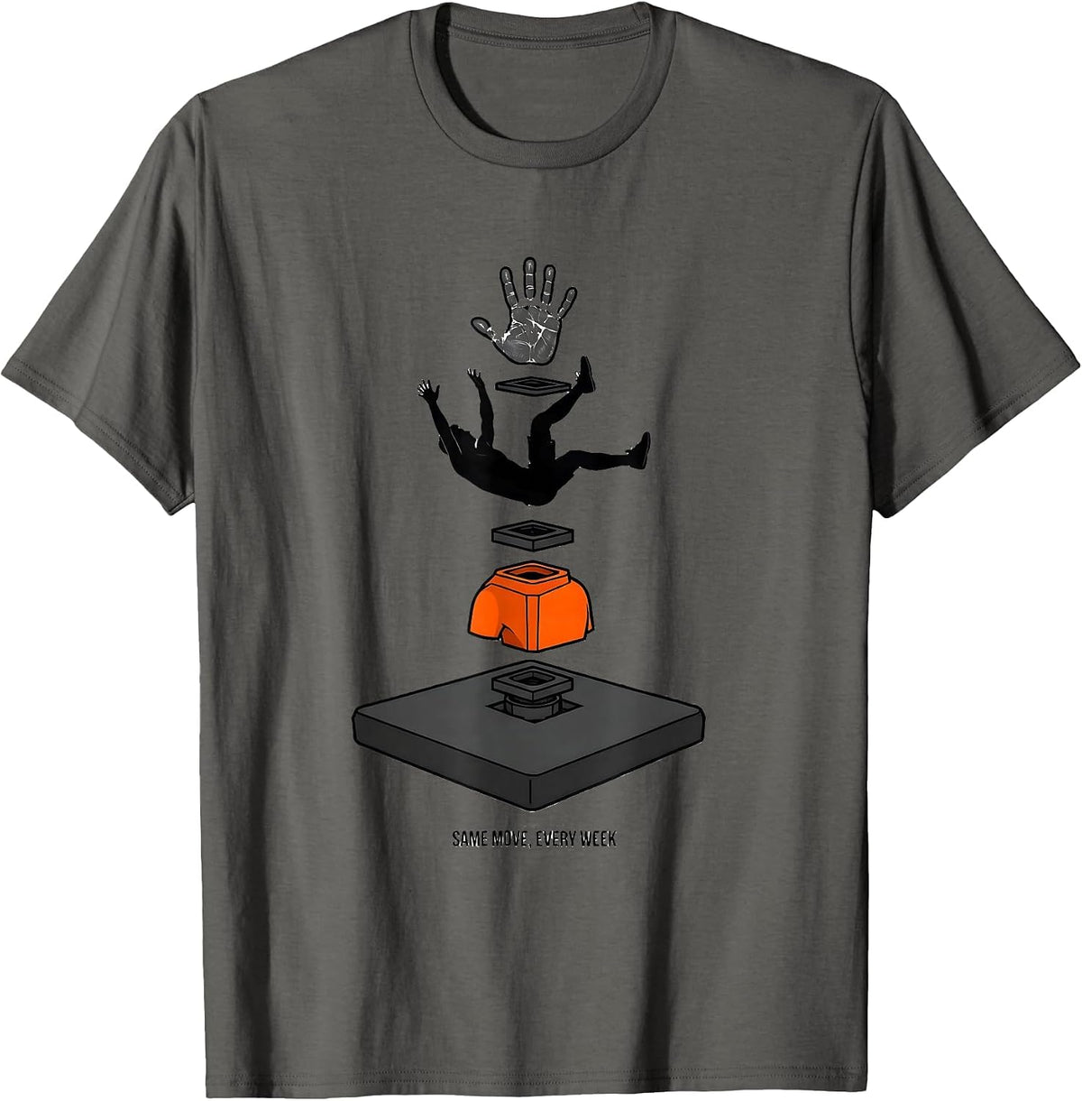 Same Move, Every Week Funny Rock Climbing Bouldering T-Shirt - Asphalt Grey