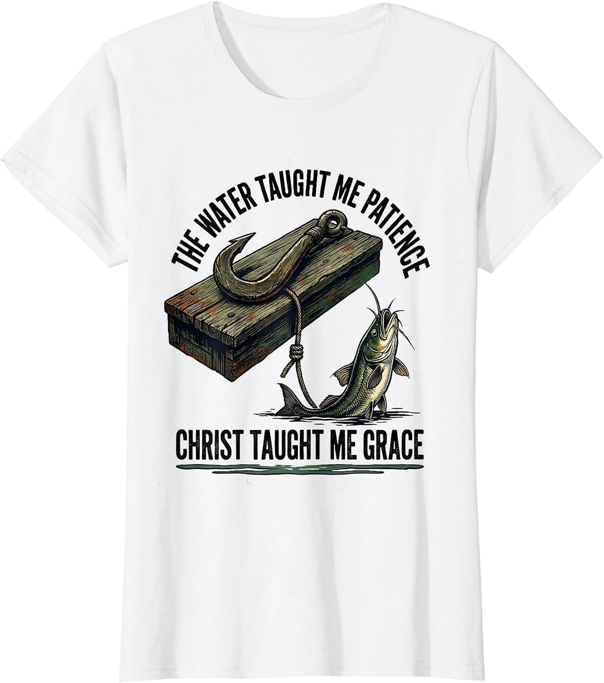 The Water Taught Me Patience, Christ Taught Me Grace Vintage T-Shirt - White