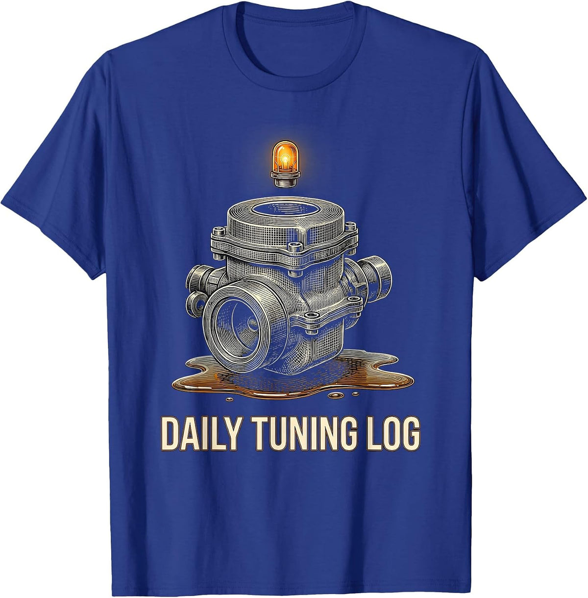 Daily Tuning Log Retro Motorsport Enthusiast Mechanic T-Shirt - Royal Blue