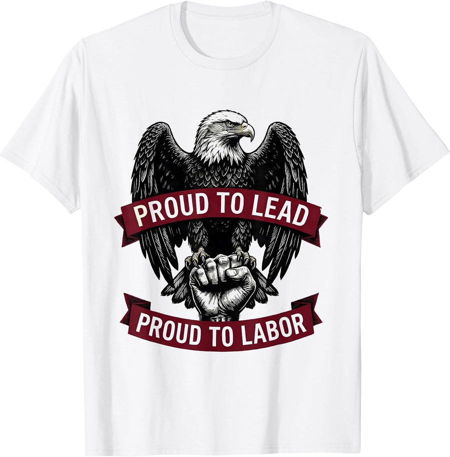 Men's Proud to Lead Proud to Labor President Pride Design T-Shirt - White