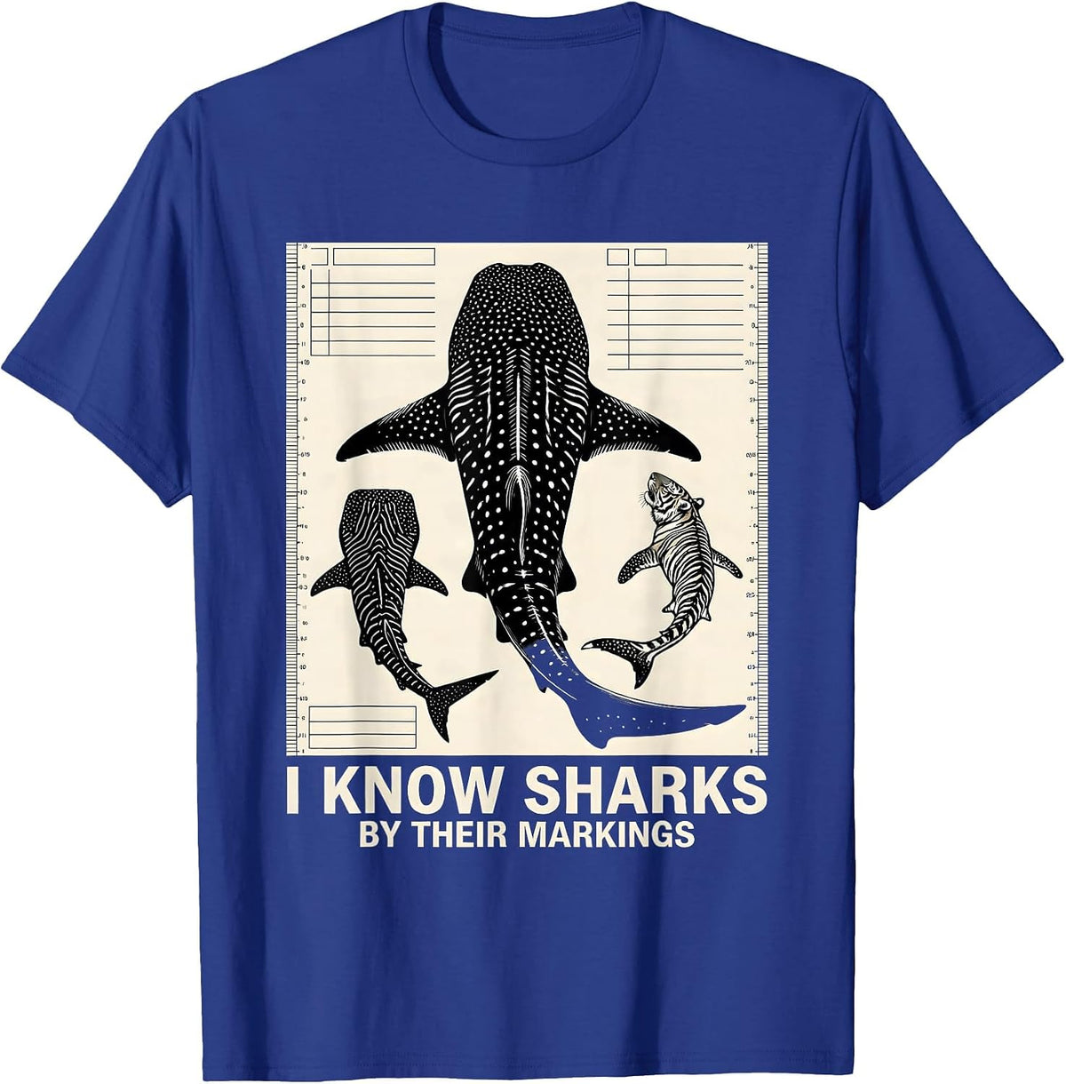 I Know Sharks By Their Markings Funny Shark Lover Marine T-Shirt - Royal Blue