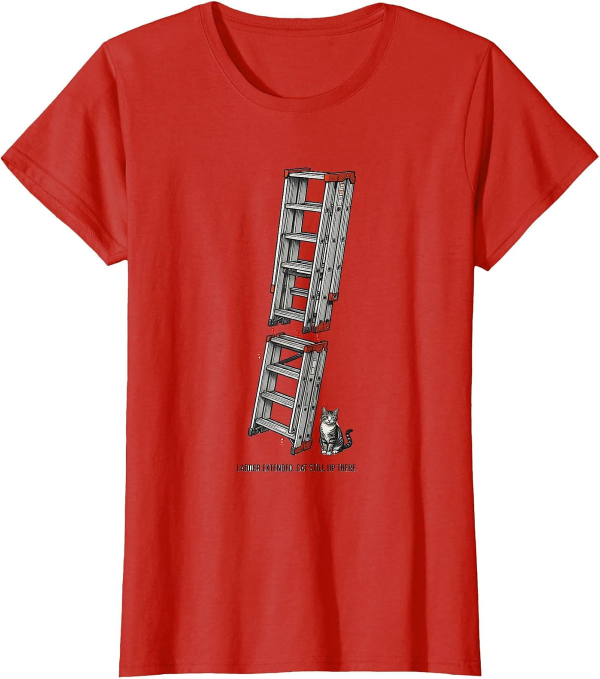 Ladder Extended Cat Still Up There Funny Firefighter Gift T-Shirt - Red