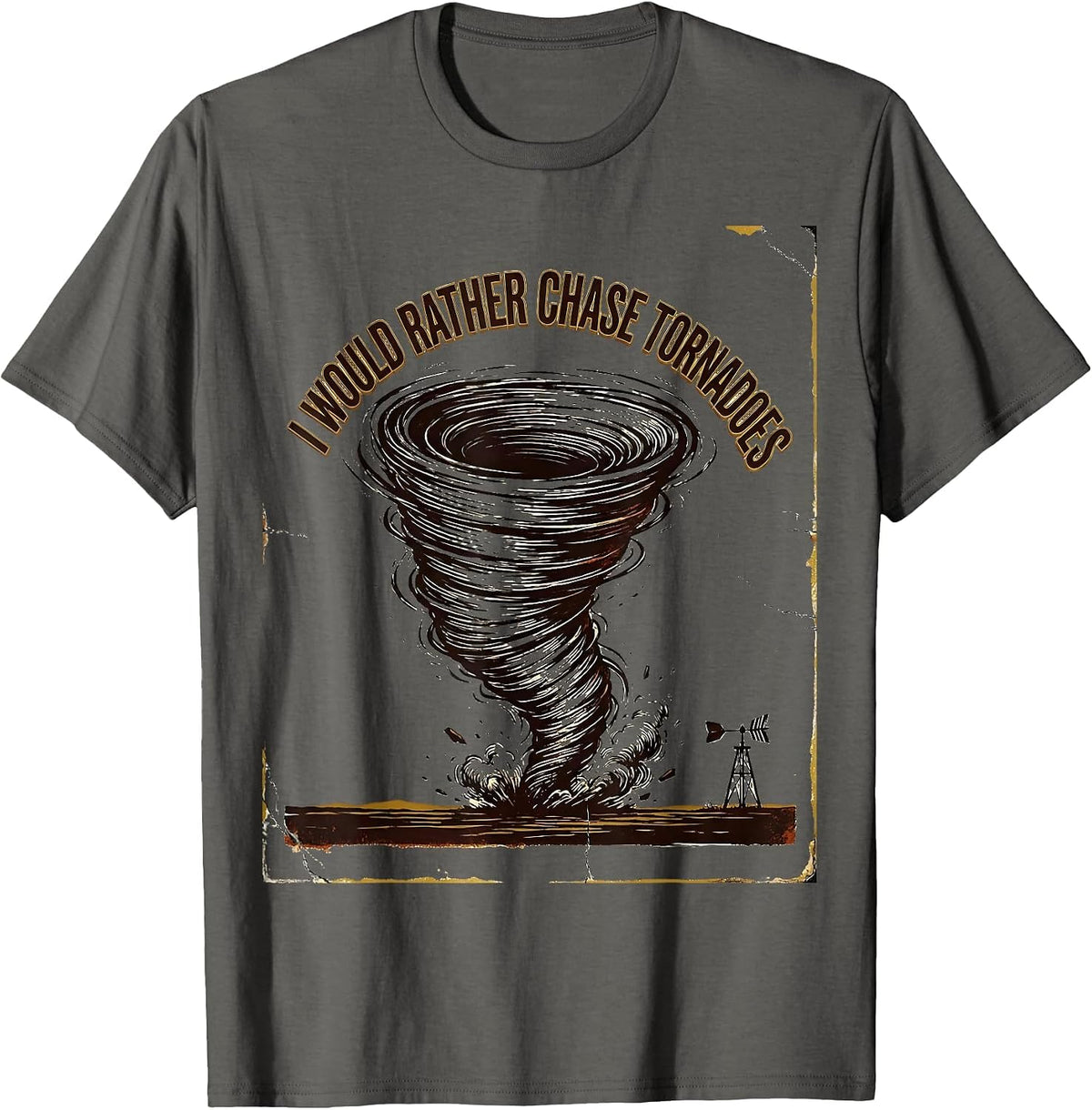 Men's I Would Rather Chase Tornadoes Vintage Storm Chaser T-Shirt - Asphalt Grey