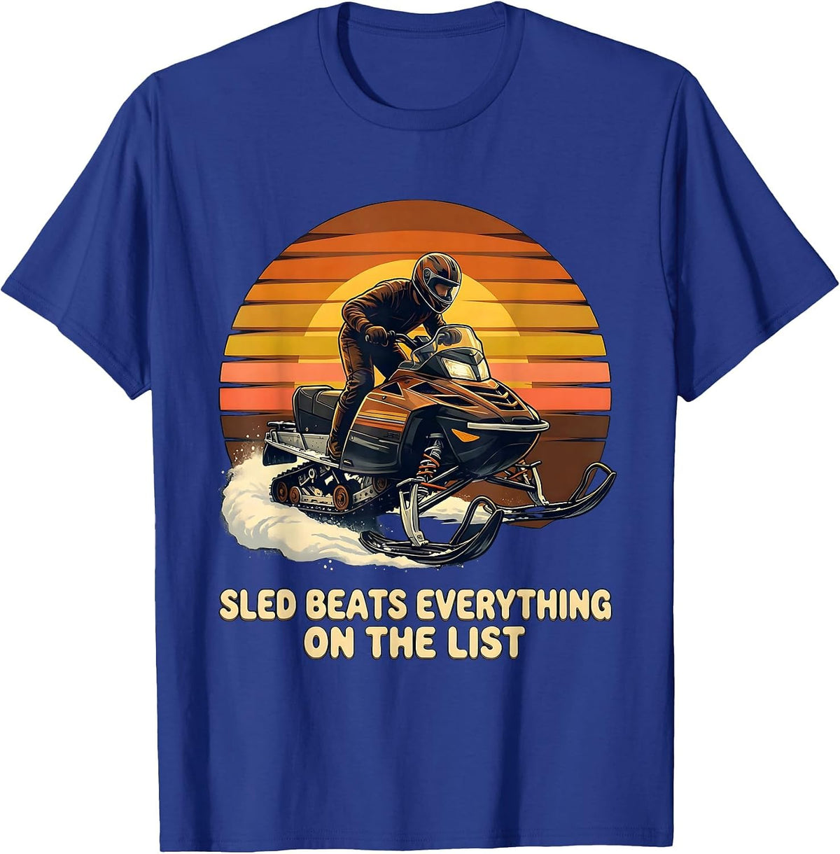 Sled Beats Everything On The List Retro Snowmobiling Humor T-Shirt - Royal Blue