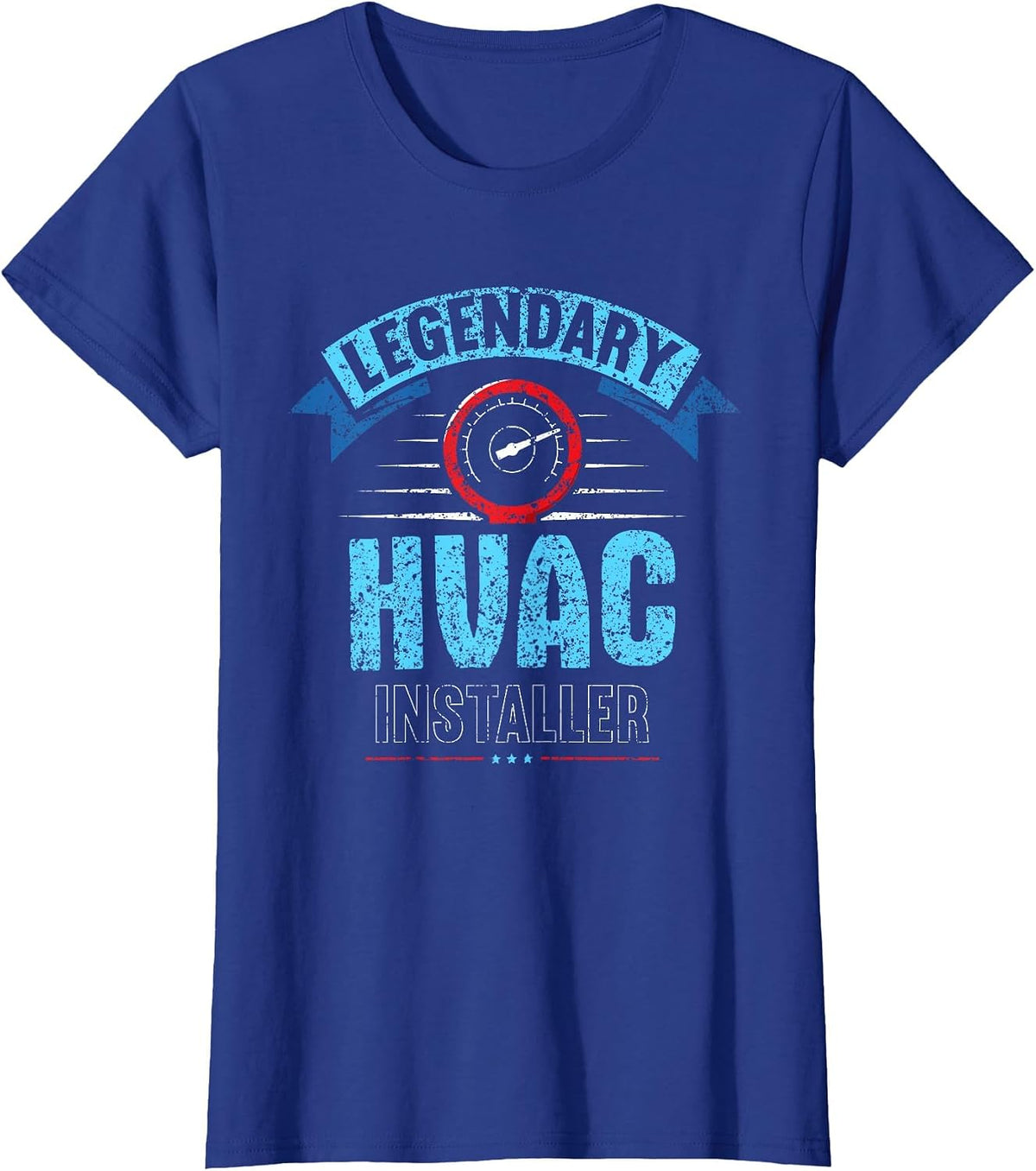 Legendary HVAC Installer Profession Tech Technician HVAC T-Shirt - Royal Blue