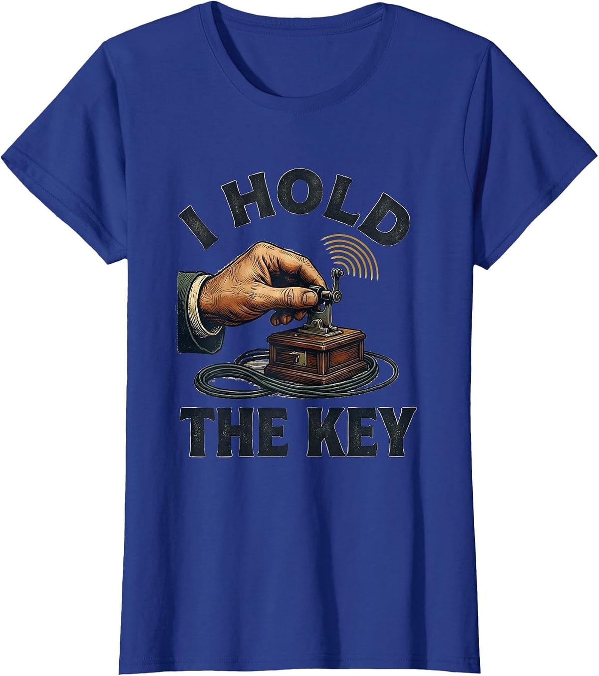 Women's I Hold The Key Funny Ham Radio Operator Hobbyist Humor T-Shirt - Royal Blue