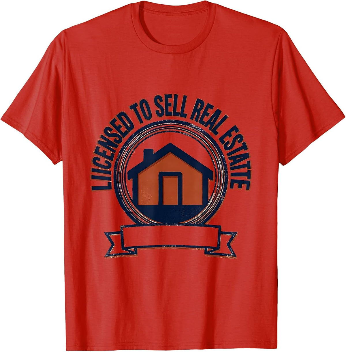 Men's Licensed To Sell Real Estate Funny Realtor Medicare Agent T-Shirt - Red