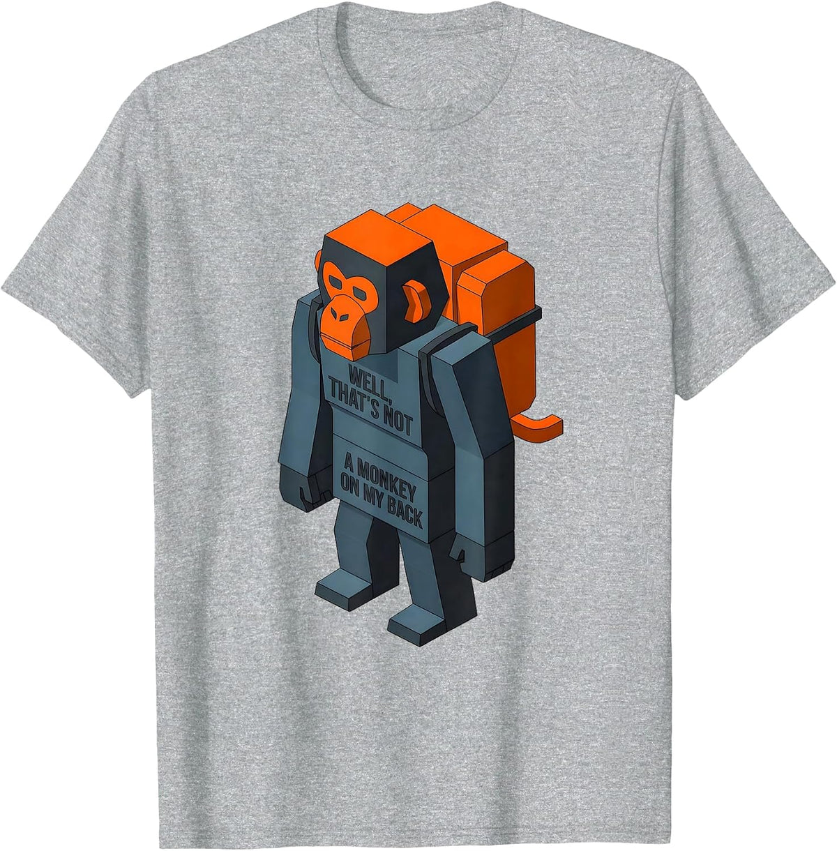 Men's Well, That's Not A Monkey On My Back Funny Stick Figure T-Shirt - Heather Grey