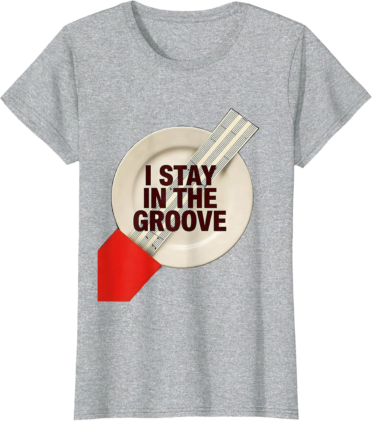 Women's I Stay In The Groove Funny Musician Music Teacher Gift T-Shirt - Heather Grey
