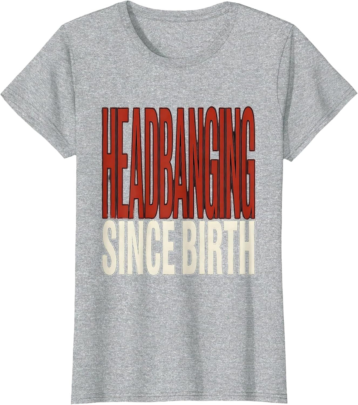 Headbanging Since Birth Rock Music Design T-Shirt - Heather Grey