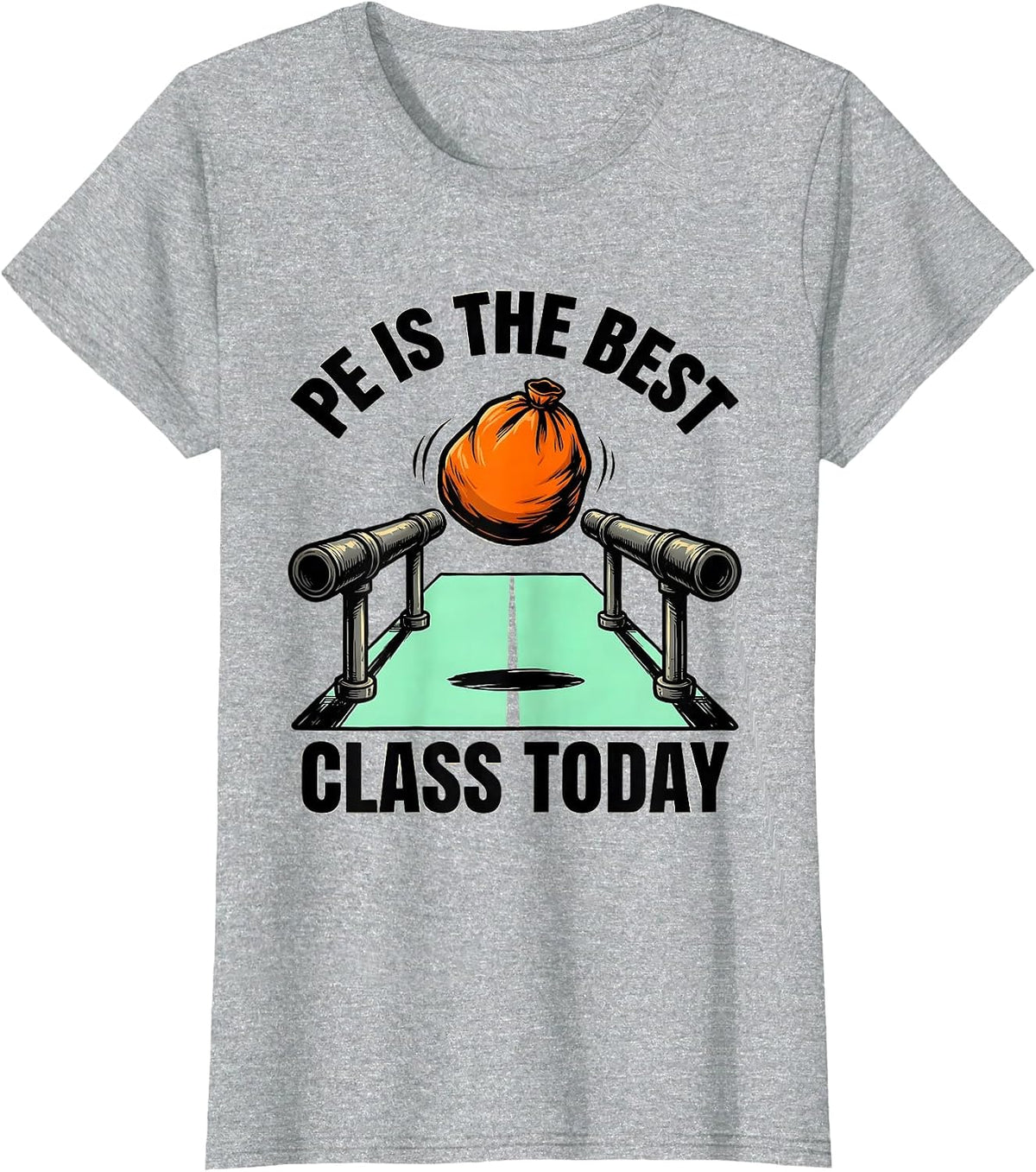 PE Is The Best Class Today Funny PE Teacher Gym Class Back T-Shirt - Heather Grey