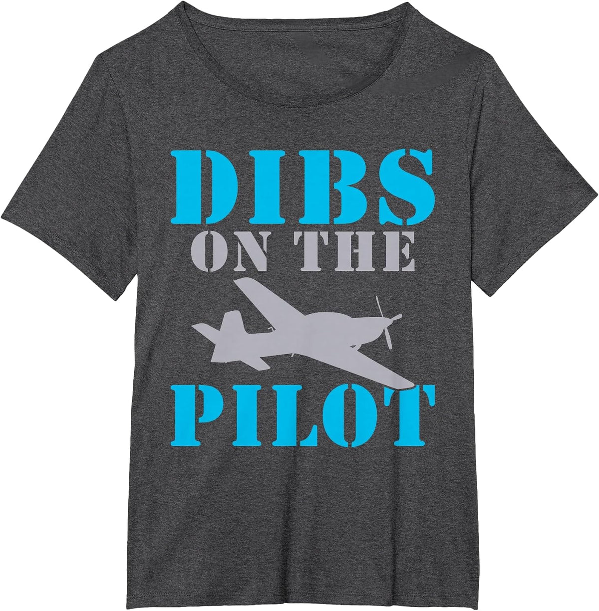Airplane Flying Aircraft Dibs on the Pilot T-Shirt - Dark Heather Grey