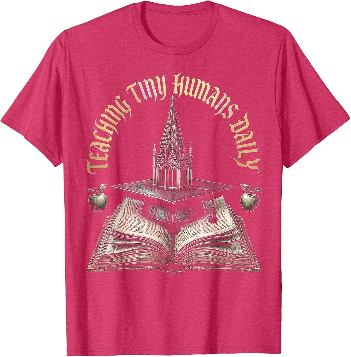 Teaching Tiny Humans Daily 5th Grade Teacher Design T-Shirt - Red Heather