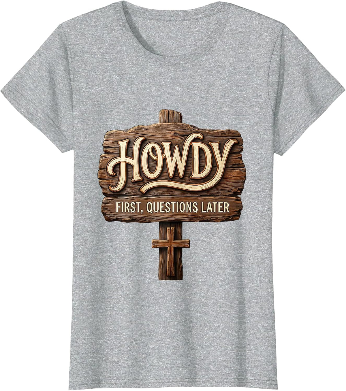 Howdy First Questions Later Western Graphic Design T-Shirt - Heather Grey