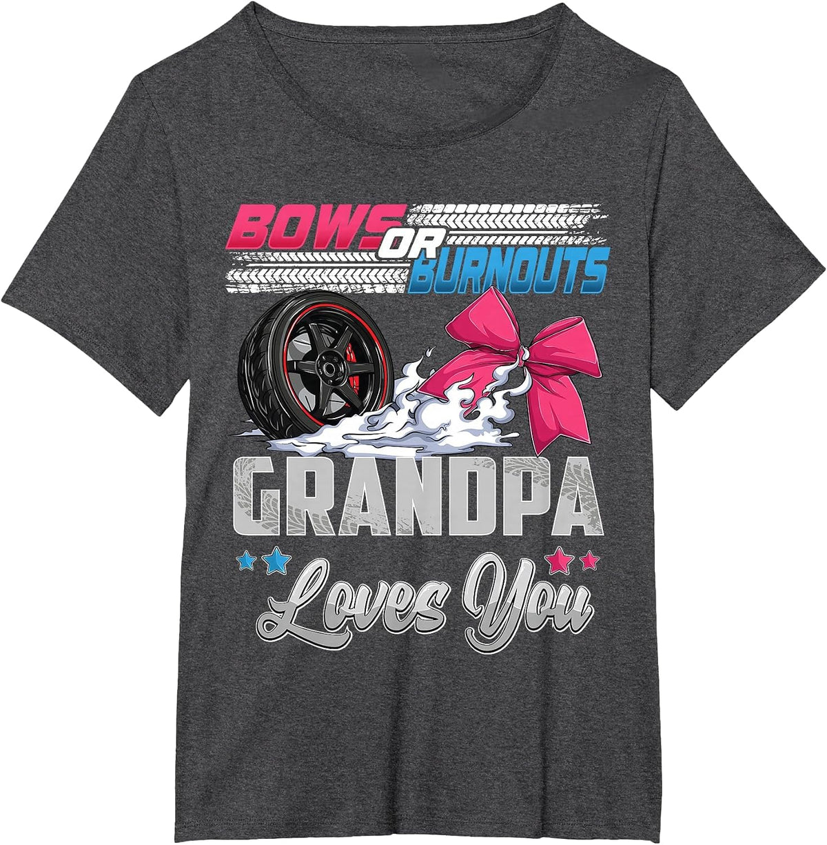 burnouts or Bows Gender Reveal Party Announcement Grandpa T-Shirt - Dark Heather Grey