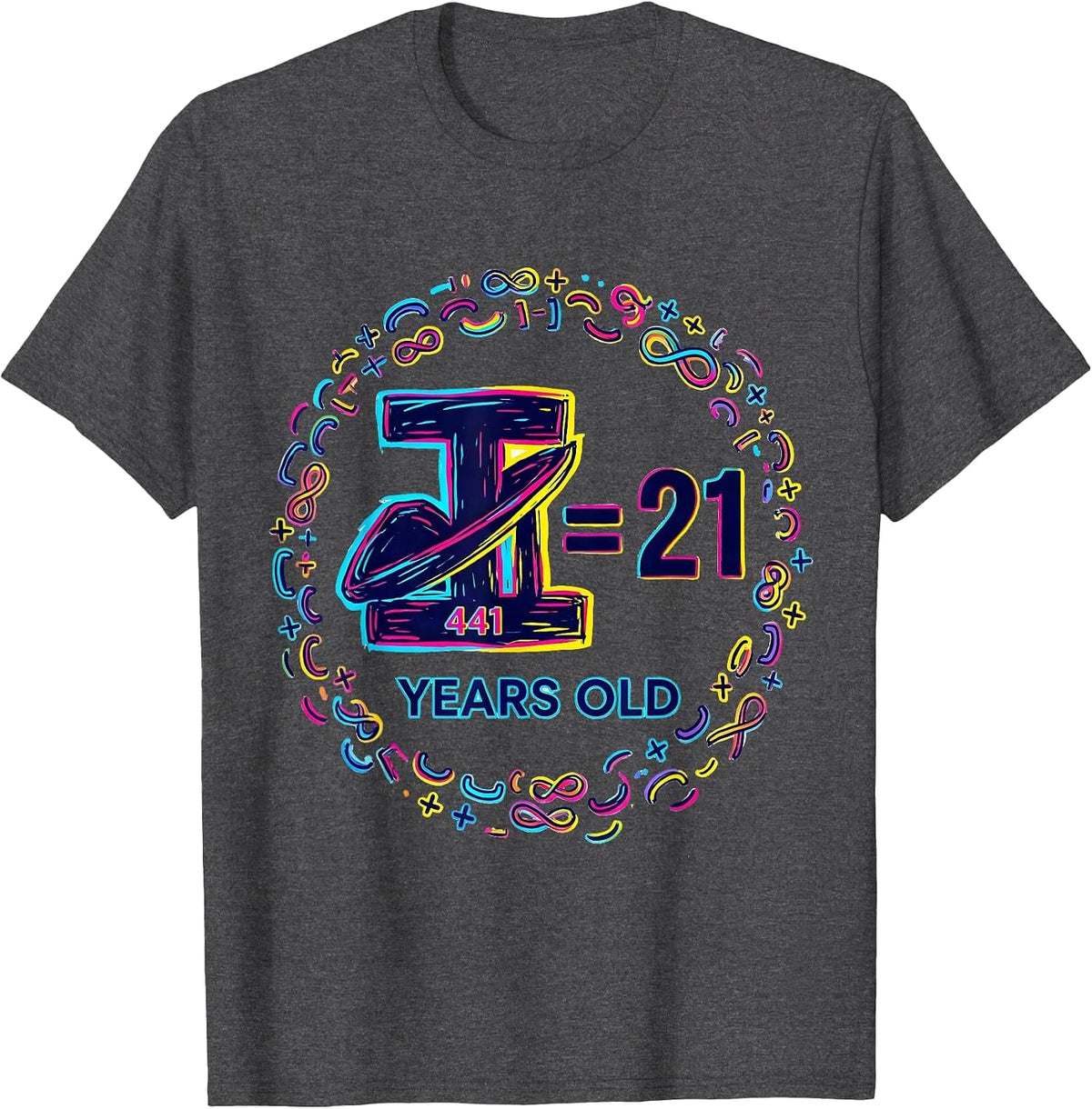 Men's √441 = 21 Years Old Colorful Math Birthday Gift T-Shirt - Dark Heather Grey
