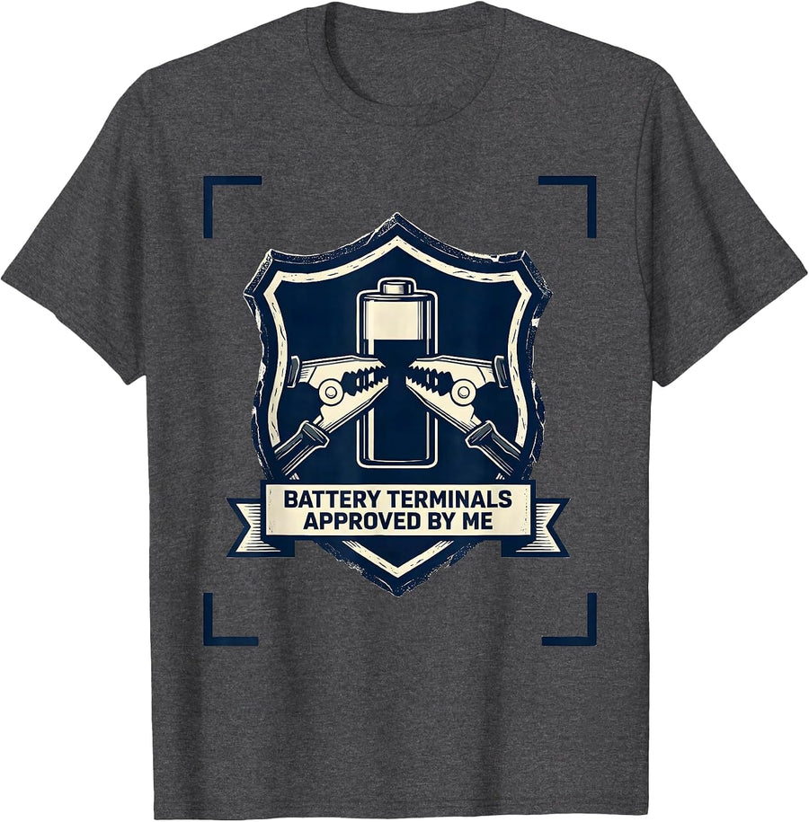 Men's Battery Terminals Approved By Me Funny Car Guy Mechanic T-Shirt - Dark Heather Grey