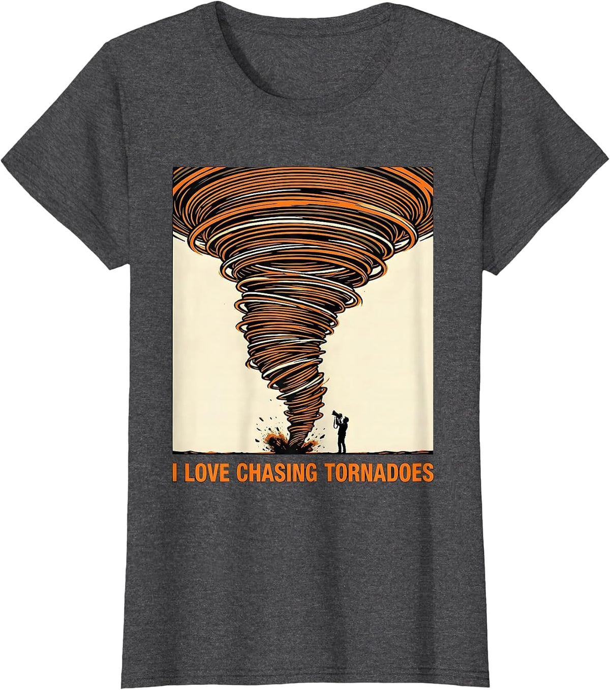 Women's I Love Chasing Tornadoes Funny Storm Chaser Meteorology T-Shirt - Dark Heather Grey