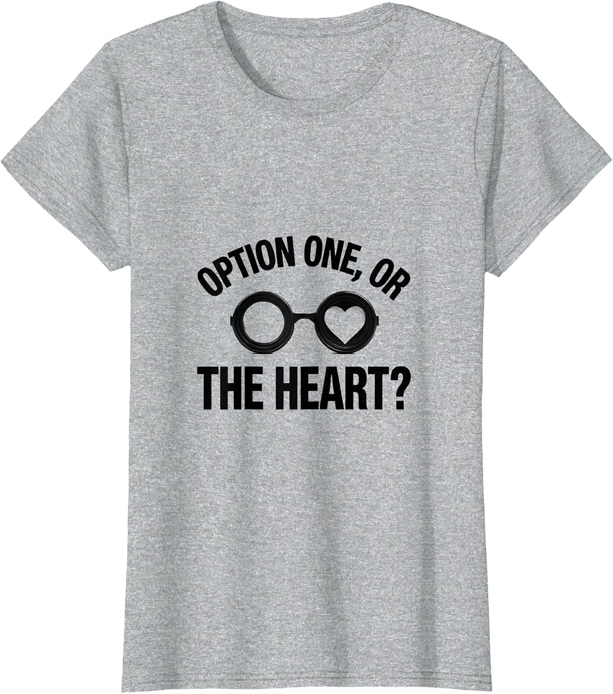Women's Option One, Or The Heart? Minimalist Optometrist Valentine's T-Shirt - Heather Grey