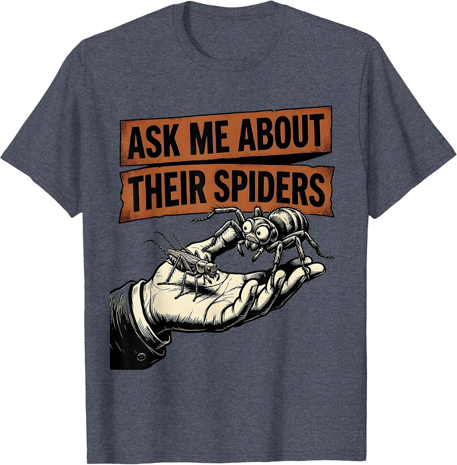 Ask Me About Their Spiders Funny Spider Lover Arachnid T-Shirt - Heather Blue