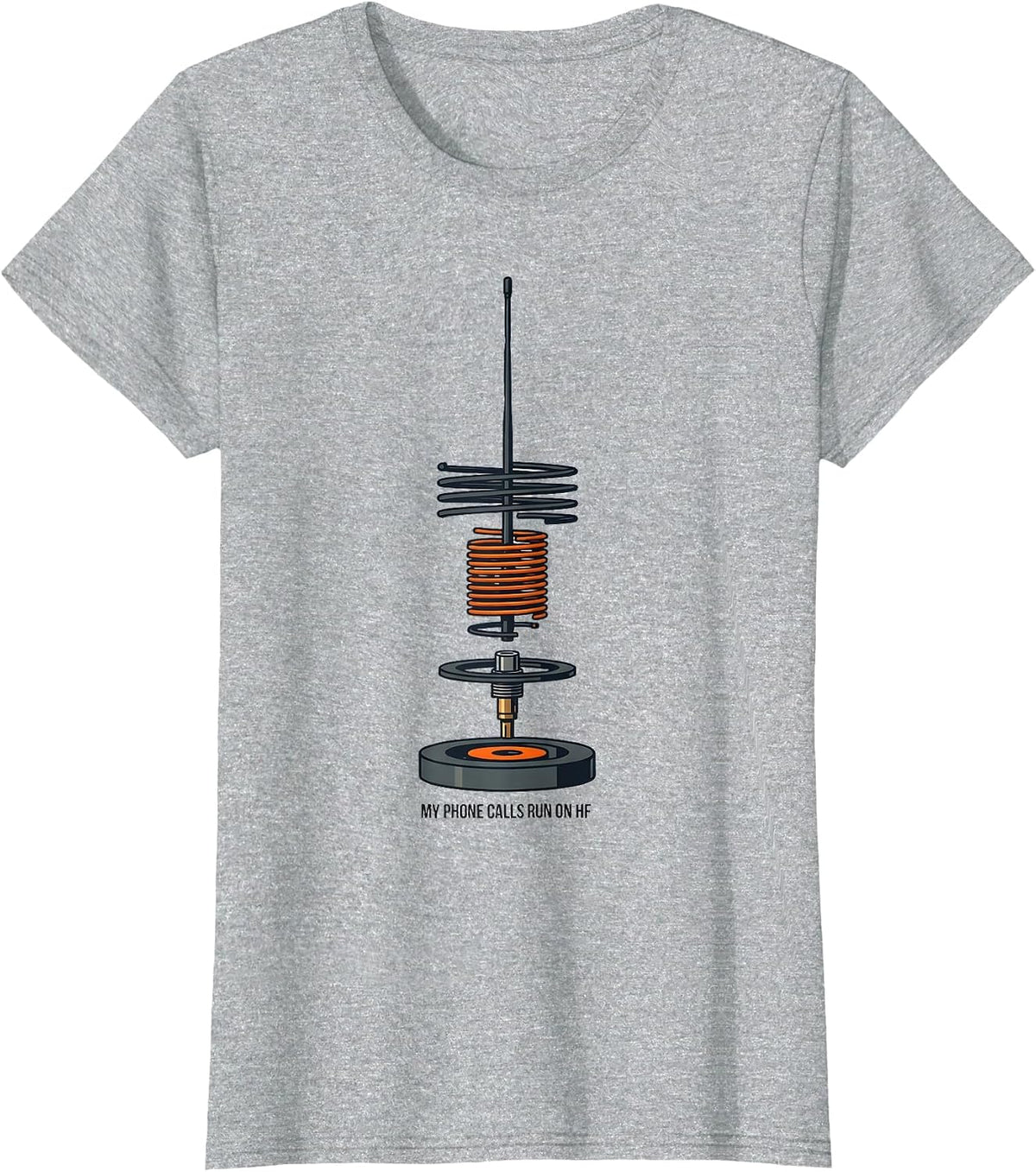 My Phone Calls Run On HF Funny Ham Radio Operator Hobbyist T-Shirt - Heather Grey