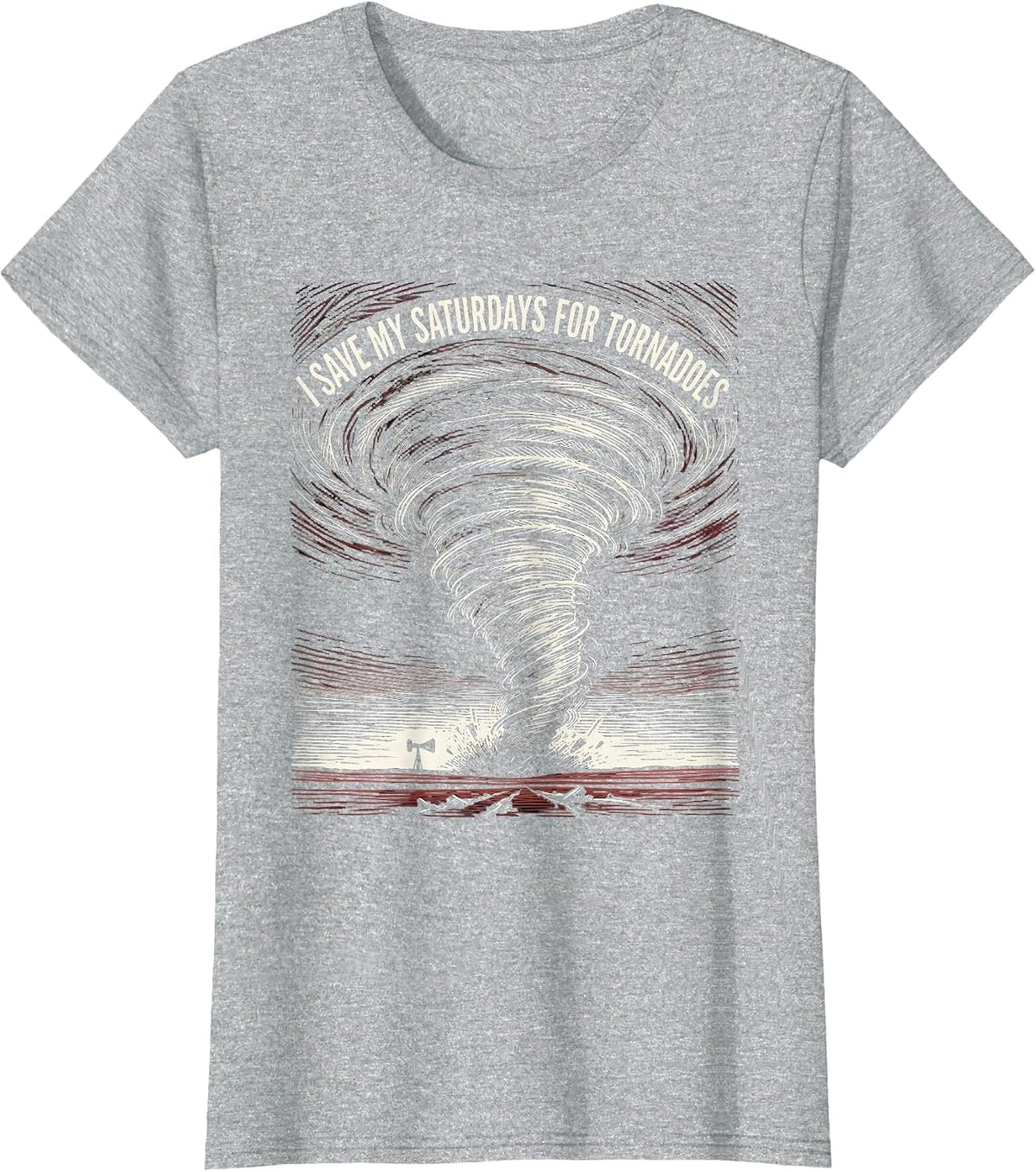 Women's I Save My Saturdays For Tornadoes Funny Storm Chaser T-Shirt - Heather Grey