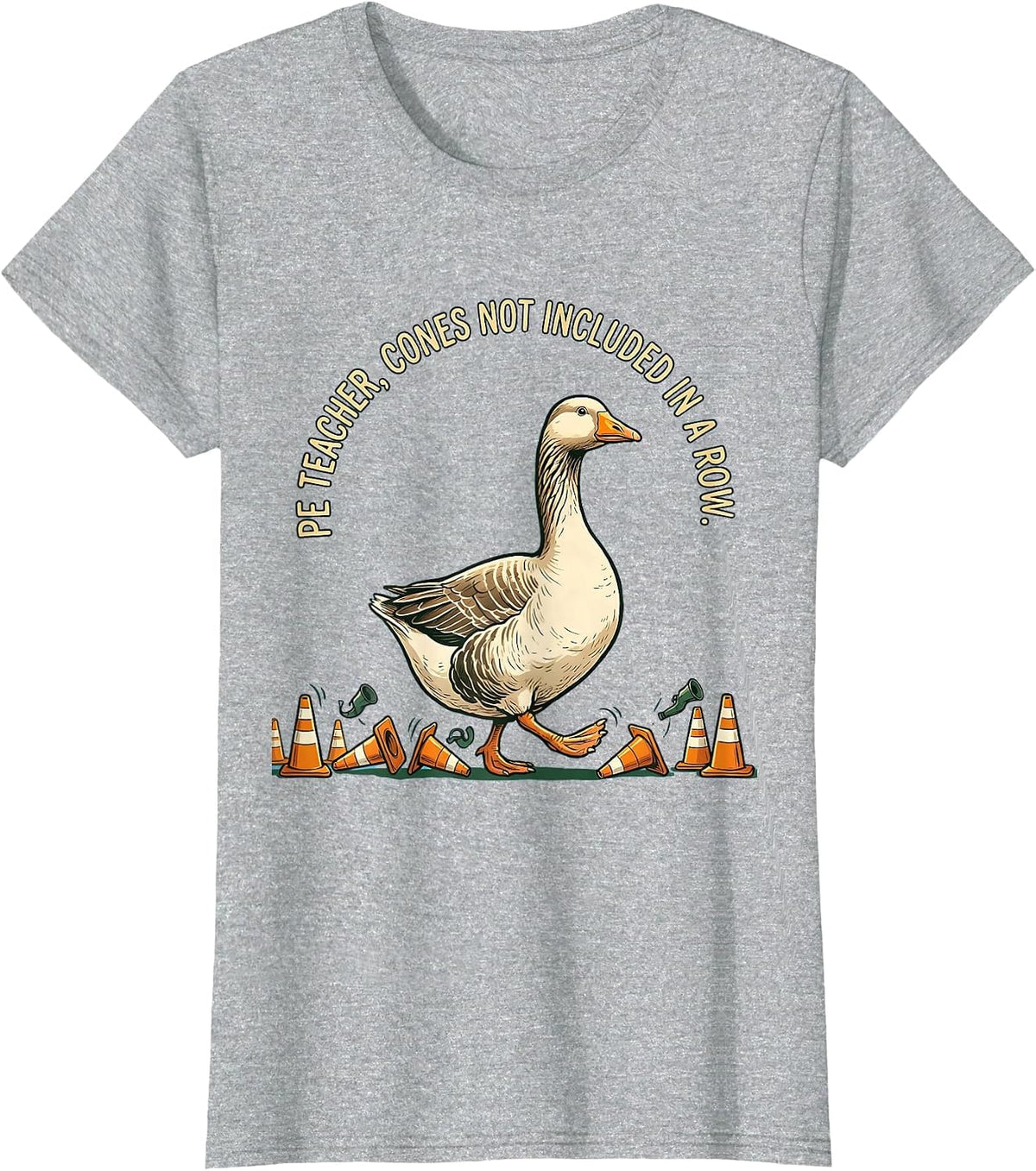 Women's PE Teacher Cones Not Included In A Row Funny Teacher T-Shirt - Heather Grey