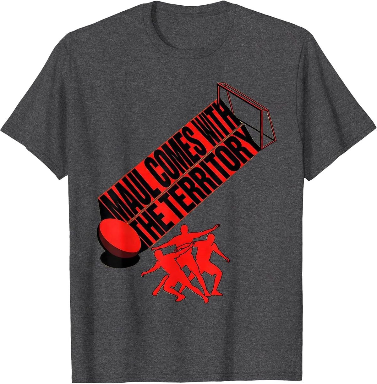 Maul Comes With The Territory Vintage Rugby Player Humor T-Shirt - Dark Heather Grey